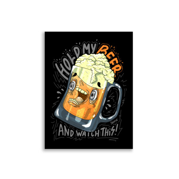Hold my beer Poster - Image 5