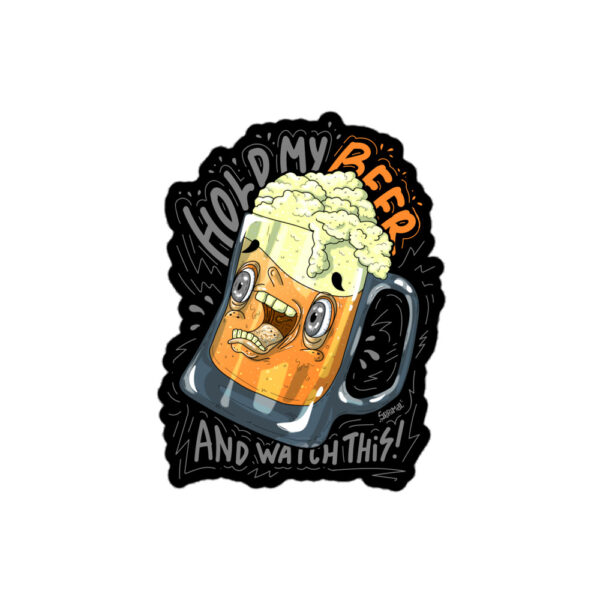 Hold My Beer Sticker - Image 5