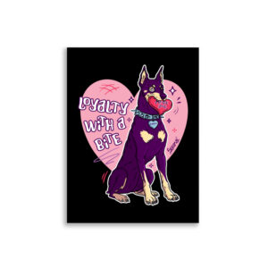 Loyalty With a Bite Poster