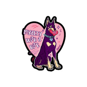 Loyalty With a Bite Sticker